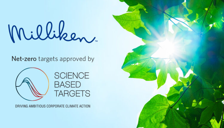 Milliken & Company Commits to Net-Zero Future.
